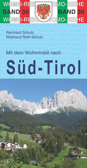 Schulz / Roth-Schulz |  Mit dem Wohnmobil nach Süd-Tirol | Buch |  Sack Fachmedien