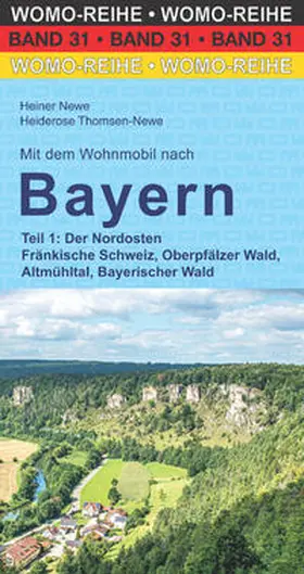Newe / Thomsen-Newe |  Mit dem Wohnmobil nach Bayern | Buch |  Sack Fachmedien