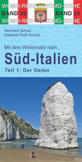 Schulz / Roth-Schulz |  Mit dem Wohnmobil nach Süd-Italien. Teil 1: Der Osten | Buch |  Sack Fachmedien
