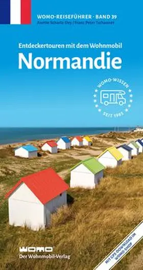 Scharla-Dey / Tschauner |  Entdeckertouren mit dem Wohnmobil Normandie | Buch |  Sack Fachmedien