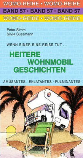 Simm / Sussmann |  Heitere Wohnmobil Geschichten | Buch |  Sack Fachmedien