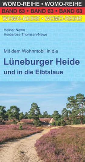 Newe / Thomsen-Newe |  Mit dem Wohnmobil in die Lüneburger Heide | Buch |  Sack Fachmedien