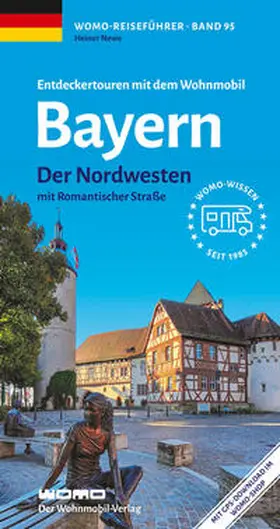 Newe |  Entdeckertouren mit dem Wohnmobil Bayern Nordwesten | Buch |  Sack Fachmedien