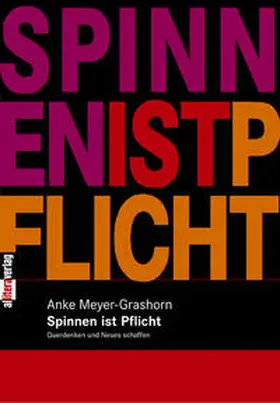 Meyer-Grashorn | Spinnen ist Pflicht | Buch | 978-3-86906-049-1 | www.sack.de