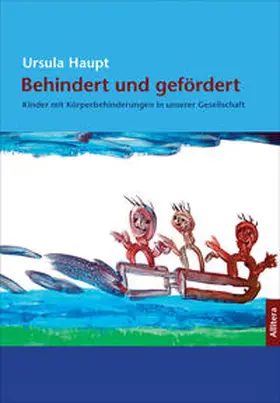 Haupt |  Behindert und gefördert | Buch |  Sack Fachmedien