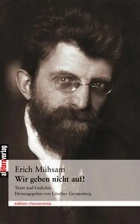 Mühsam / Gerstenberg |  Wir geben nicht auf! | eBook | Sack Fachmedien