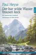 Heyse / Hettche |  Der Isar wilde Wasser brausen keck | Buch |  Sack Fachmedien