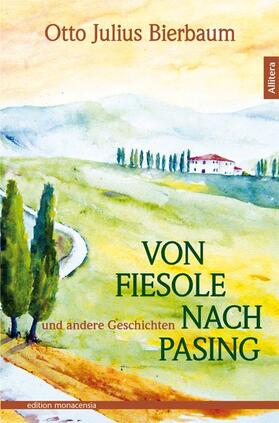 Bierbaum / Hettche |  Von Fiesole nach Pasing | Buch |  Sack Fachmedien