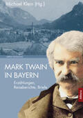 Klein |  Mark Twain in Bayern | Buch |  Sack Fachmedien