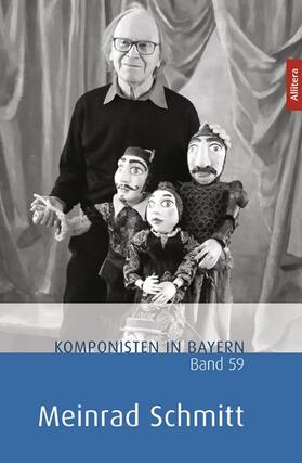Henkel / Messmer |  Komponisten in Bayern. Band 61: Meinrad Schmitt | Buch |  Sack Fachmedien