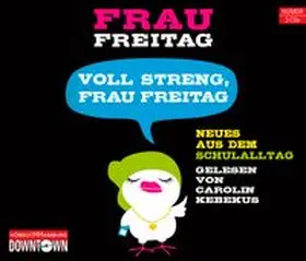 Freitag |  Voll streng, Frau Freitag | Sonstiges |  Sack Fachmedien