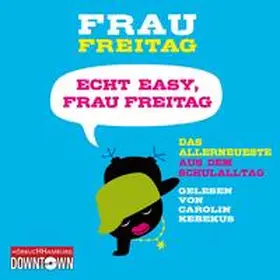 Freitag |  Echt easy, Frau Freitag! | Sonstiges |  Sack Fachmedien