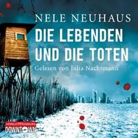 Neuhaus |  Die Lebenden und die Toten (Ein Bodenstein-Kirchhoff-Krimi 7) | Sonstiges |  Sack Fachmedien