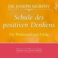 Murphy |  Murphy, D: Schule des positiven Denkens/Wohlstand/CD | Sonstiges |  Sack Fachmedien