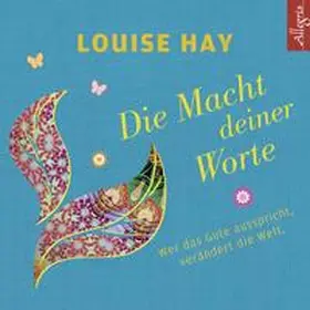 Hay |  Die Macht Deiner Worte | Sonstiges |  Sack Fachmedien