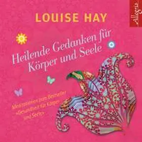 Hay |  Heilende Gedanken für Körper und Seele | Sonstiges |  Sack Fachmedien