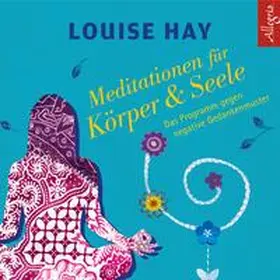 Hay |  Meditationen für Körper und Seele | Sonstiges |  Sack Fachmedien