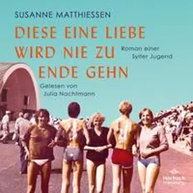 Matthiessen |  Diese eine Liebe wird nie zu Ende gehn | Sonstiges |  Sack Fachmedien