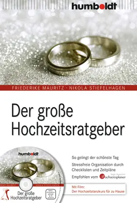 Mauritz / Stiefelhagen | Der große Hochzeitsratgeber | Buch | 978-3-86910-022-7 | www.sack.de