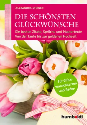 Steiner | Die schönsten Glückwünsche | E-Book | sack.de