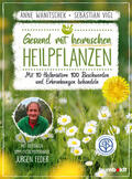 Wanitschek / Vigl |  Gesund mit heimischen Heilpflanzen | Buch |  Sack Fachmedien