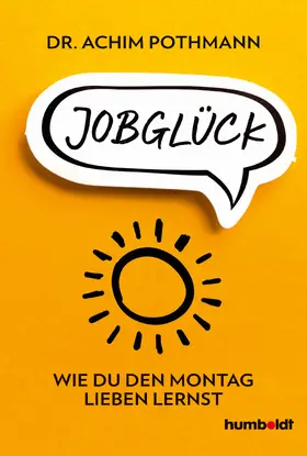 Pothmann |  Jobglück | eBook | Sack Fachmedien