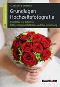 Spiering |  Grundlagen Hochzeitsfotografie | Buch |  Sack Fachmedien
