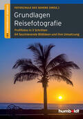 Uhl / Walther-Uhl |  Grundlagen Reisefotografie | Buch |  Sack Fachmedien