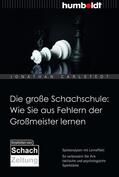 Carlstedt |  Die große Schachschule: Wie Sie aus Fehlern der Großmeister lernen | eBook | Sack Fachmedien