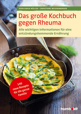 Müller / Weißenberger |  Das große Kochbuch gegen Rheuma | Buch |  Sack Fachmedien