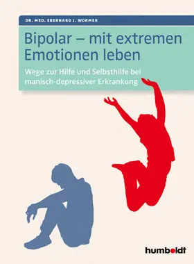 Wormer | Bipolar - mit extremen Emotionen leben | E-Book | www.sack.de