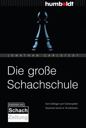 Carlstedt | Die große Schachschule | Buch | 978-3-86910-361-7 | sack.de