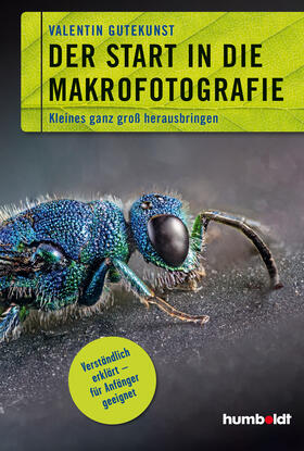 Gutekunst |  Der Start in die Makrofotografie | eBook | Sack Fachmedien