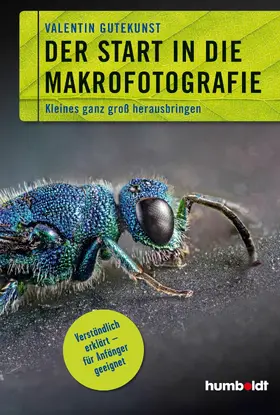 Gutekunst | Der Start in die Makrofotografie | E-Book | www.sack.de