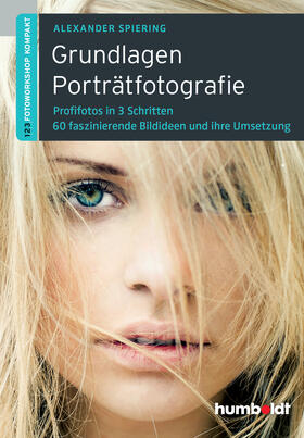 Spiering |  Grundlagen Porträtfotografie | eBook | Sack Fachmedien
