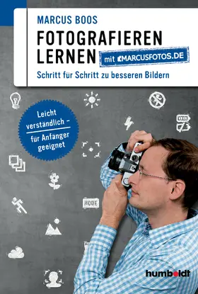 Boos |  Fotografieren lernen mit marcusfotos.de | eBook | Sack Fachmedien