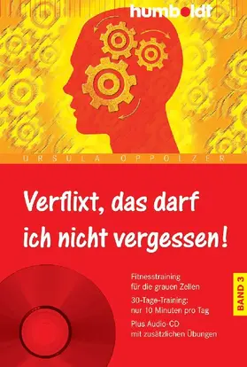 Oppolzer |  Verflixt, das darf ich nicht vergessen 3 | Buch |  Sack Fachmedien