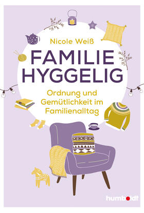 Weiß | Familie hyggelig | Buch | 978-3-86910-645-8 | sack.de