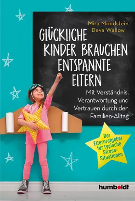Mondstein / Wallow |  Glückliche Kinder brauchen entspannte Eltern | eBook | Sack Fachmedien