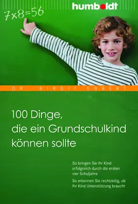 Ebbert |  100 Dinge, die ein Grundschulkind können sollte | eBook | Sack Fachmedien
