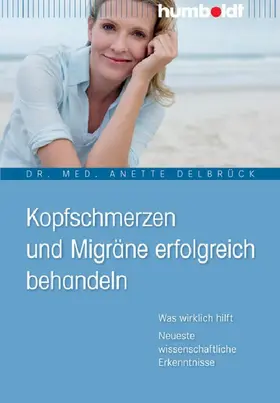 Delbrück | Kopfschmerzen und Migräne erfolgreich behandeln | E-Book | sack.de
