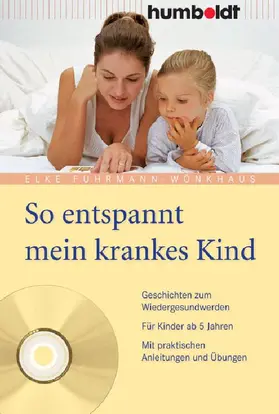 Fuhrmann-Wönkhaus | So entspannt mein krankes Kind | E-Book | www.sack.de
