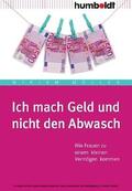 Müller |  Ich mach Geld und nicht den Abwasch | eBook | Sack Fachmedien