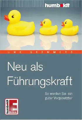 Gremmers |  Neu als Führungskraft | eBook | Sack Fachmedien