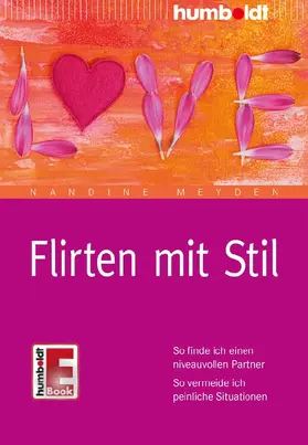 Meyden |  Flirten mit Stil | eBook | Sack Fachmedien