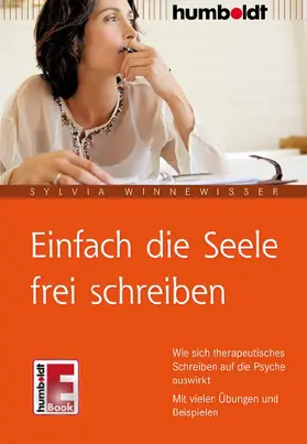 Winnewisser | Einfach die Seele frei schreiben | E-Book | sack.de