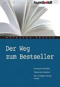 Becker |  Der Weg zum Bestseller | eBook | Sack Fachmedien