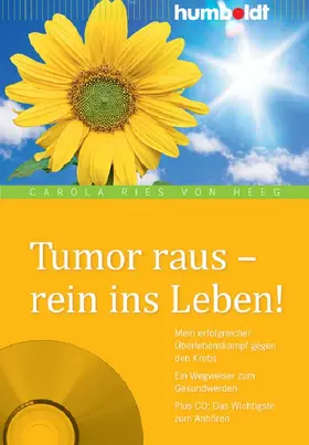Ries von Heeg |  Tumor raus - rein ins Leben! | eBook | Sack Fachmedien