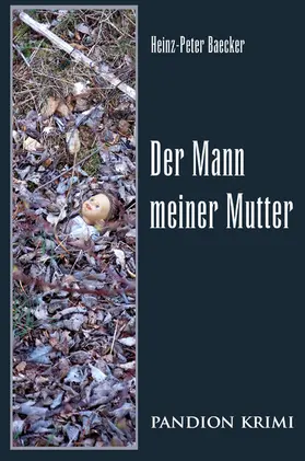 Baecker |  Der Mann meiner Mutter: Hunsrück-Krimi-Reihe Band VI | eBook | Sack Fachmedien