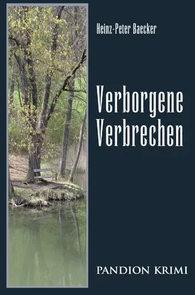 Baecker |  Verborgene Verbrechen: Hunsrück-Krimi-Reihe Band IX | eBook | Sack Fachmedien